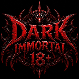 DARK IMMORTAL [18+]