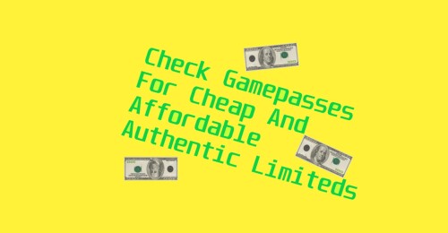 check gamepasses for cheap and affordable limiteds