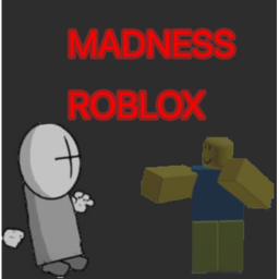 Madness Roblox