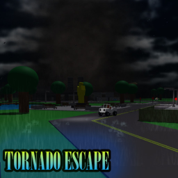 (NEW) TORNADO ESCAPE