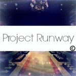 Project Runway ©