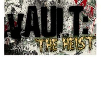 vAULT: The Heist