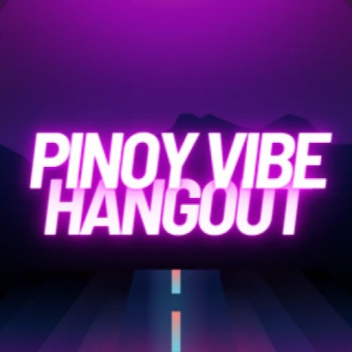 Pinoy Vibe Hangout 
