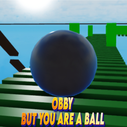 Obby But You Are A Ball