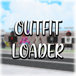 [NEW] ⚡ Outfit Loader