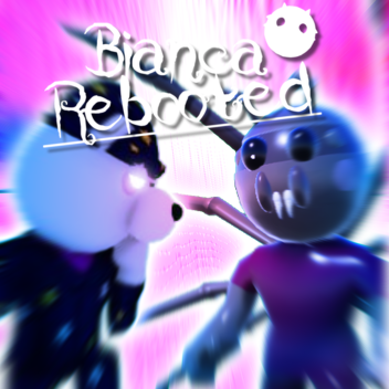 Bianca: Rebooted [Read Description] [Beta]