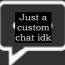 Custom chat