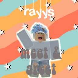 Rayy's Meet & Greet