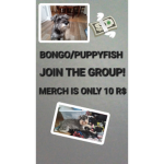 BONGO/PUPPYFISH