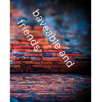 baveable and freinds