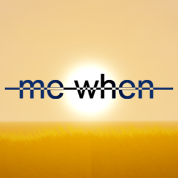 me when