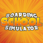 Boarding School Simulator