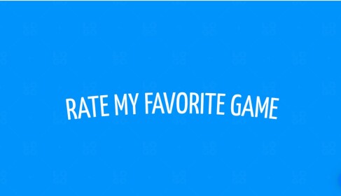 💥 Rate My Favorite Game