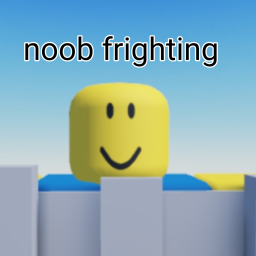 noob Fighting