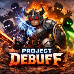 [RELEASE]PROJECT DEBUFF 💀