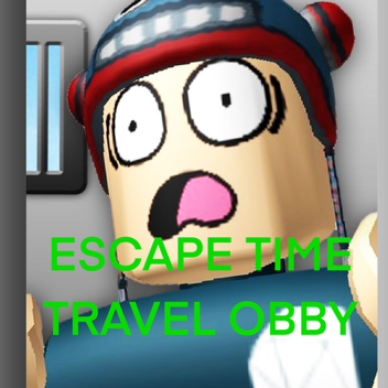 Escape Time Travel Obby