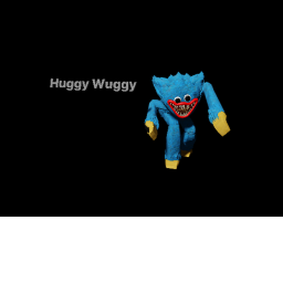 (it not blured!) Huggy wuggy
