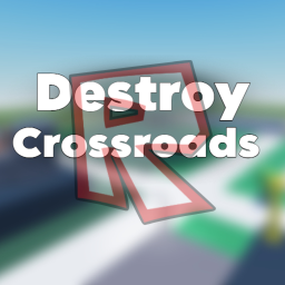 Destroy Crossroads (PVP)