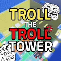 Troll the Troll Tower💢