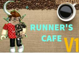 [WORK IN PROGRESS] Runner's Cafe!