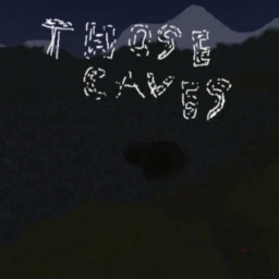Those Caves...