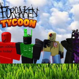 Release Forsaken tycoon.