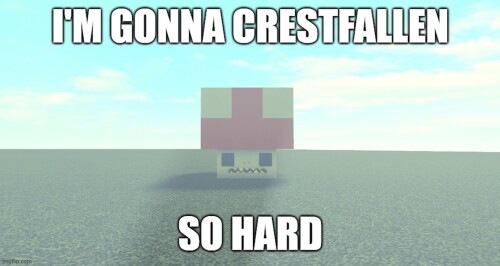 Crestfallen