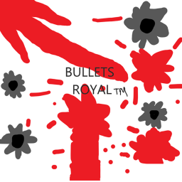 BULLETS ROYAL    (Star Wars event happening soon)