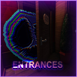 Entrances