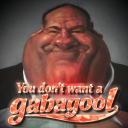 You dont want a gabagool