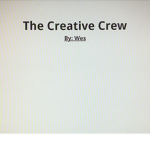 Wes’s Crew