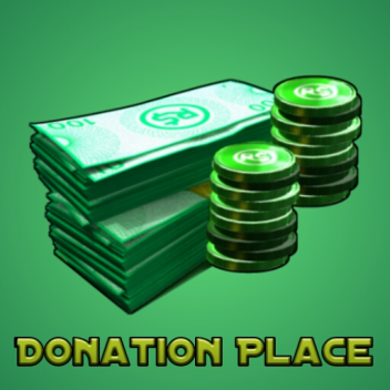 Donation Place [Read Description]