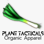 Plant Tactical : Organic Apparel