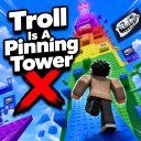 [✋] Troll Is A Pinning Tower X