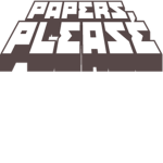 Papers, Please.