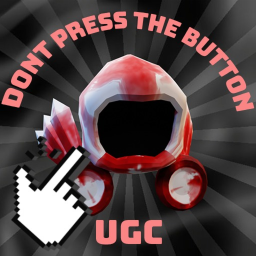 Don't Press the Button for UGC!