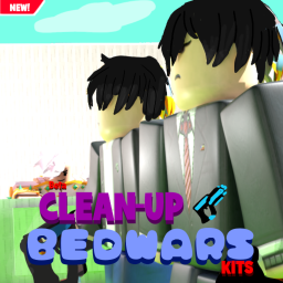 Clean-Up Bedwars! (Kit Edition)