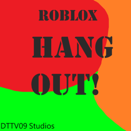 Hang Out!
