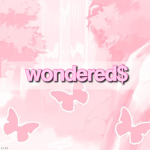 wondered$