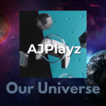 AJPlayz's Universe