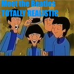 Meet THE BEATLES REAL