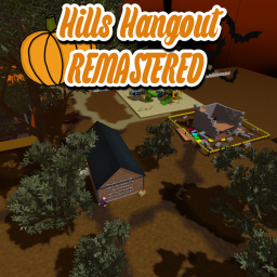 {Halloween Update!} Hills Hangout - Remastered