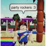 party rockers :3