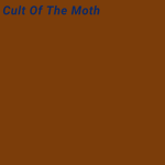 Cult Of The Moth