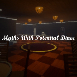 [OPEN SOURCE] Myths With Potential Diner