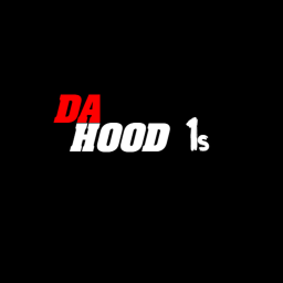Da Hood 1s