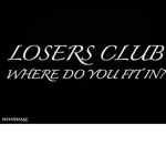 Loser's club ;)