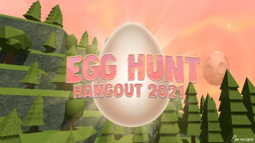 Egg Hunt 2021 Hangout