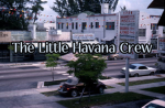The Little Havana Crew