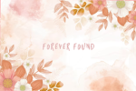 forever found
